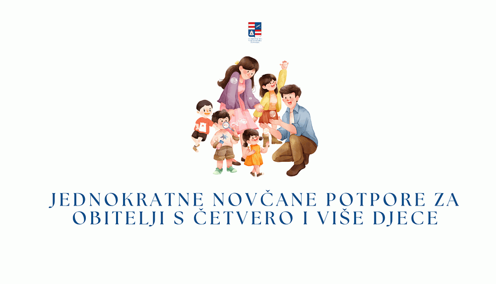 Dubrovačko-neretvanska županija i ove godine isplaćuje potpore za obitelji s četvero i više djece