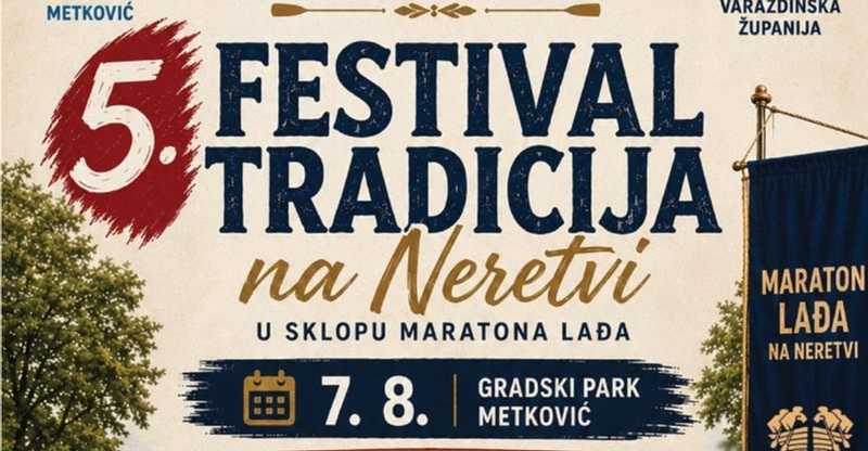 Dani Neretvanske kneževine i 5. Festival tradicija